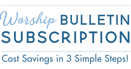 Worship Bulletin Subscription
