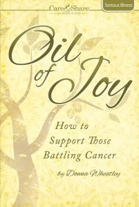 Oil of Joy – Donna Wheatley – Encouragement Booklet for Cancer Patients – Devotional Book