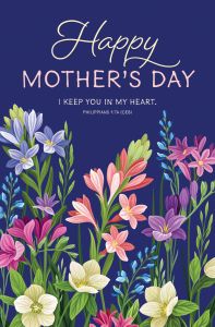 Mother's Day - I keep you in my heart, Phil. 1:7a (CEB) - Pkg 100 - Standard Bulletin