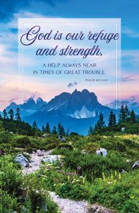 General - God Is Our Refuge, Psalm 46:1 (CEB) - Pkg 100 - Standard Bulletin