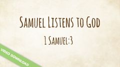 Inspire! Video Download - Samuel Listens to God (1 Samuel:3)