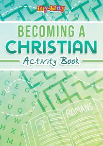 General - Becoming a Christian - Itty Bitty