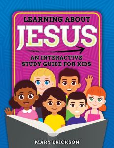 Learning about Jesus: An Interactive Study Guide for Kids