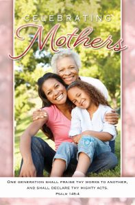 Mother's Day - Heritage - Celebrating Mothers, Psalm 145:4 (KJV) - Pkg 100 - Standard Bulletin