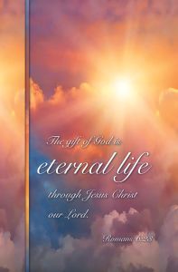 Funeral - Eternal Life, Romans 6:23 (KJV) - Pkg 100 - Standard Bulletin
