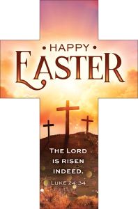 Easter - Happy Easter; Luke 24:34 (KJV) - Pkg 25 - Bookmark