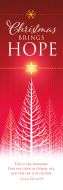 Christmas - Christmas Brings Hope, 1 John 5:11 (NIV®) - Pkg 25 - Bookmark