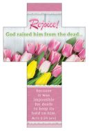 Easter – Rejoice! Acts 2:24 (KJV) – Pkg 25 – Bookmark