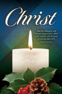 Advent—Christ; Luke 2:40 (KJV)—Pkg 100—Standard Bulletin