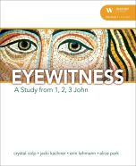 Eyewitness: 1, 2, 3 John