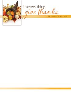 Thanksgiving—In every thing give thanks; 1Thess 5:18—Pkg 100—Letterhead