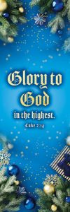 Christmas—Glory to God in the highest; Luke 2:14—Pkg 25—Bookmark