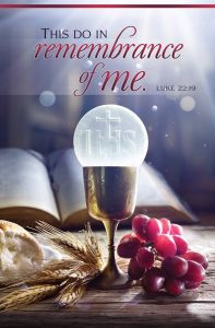 Communion—This do in remembrance; Luke 22:19—Pkg 100—Standard Bulletin
