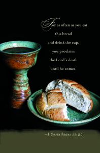 Communion - You proclaim the Lord's death - Standard Bulletin