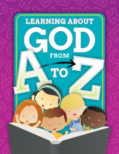 Learning About God from A to Z - Teaching Resource - Kids' Ministry 