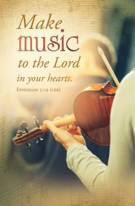 General/Music—Make Music to the Lord; Eph 5:19 (CEB)—Pkg 100—Standard Bulletin