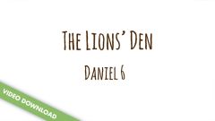 Inspire! Video Download - The Lions' Den (Daniel 6)