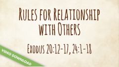 Inspire! Video Download - Rules for Relationship with Others (Exodus 20:12-17; Leviticus 19:11-18)