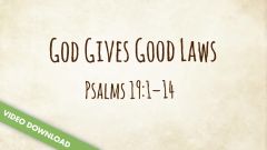 Inspire! Video Download - God Gives Good Laws (Psalm 19)
