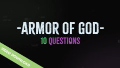 Digital Content | Games and Trivia Video | The Armor of God
