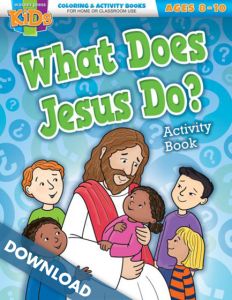 What Does Jesus Do? (8-10) - Digital Download