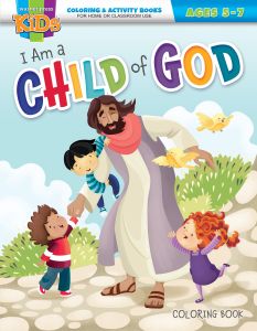Coloring Book - I Am a Child of God -  Ages 5-7