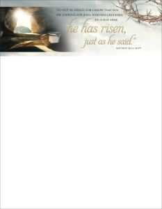 Easter - He Has Risen, Matthew 28:5-6 (NIV) - Pkg 100 - Letterhead  