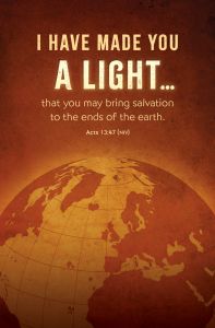 Missions-I have made you a light; Acts 13:47 (NIV)-Pkg 100-Standard Bulletin
