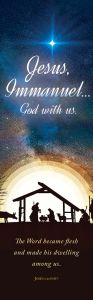 Christmas-Jesus Immanuel; John 1:14 (NIV)-Pkg 25-Bookmark