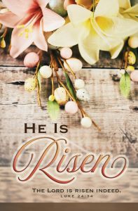 Easter - He Is Risen; Luke 24:34 (KJV) - Pkg 100 - Standard Bulletin