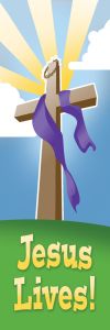 Kids - Easter - Jesus Lives; Matthew 28:6 (KJV) - Pkg 25 - Bookmark