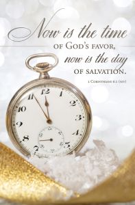 New Year—2 Corinthians 6:2 (NIV)—Pkg 100—Standard Bulletin