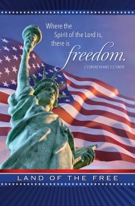 Patriotic—Land of the Free; 2 Corinthians 3:17 (NIV)—Pkg 100—Standard Bulletin