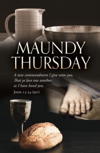 Maundy Thursday – A New Commandment, John 13:34 (KJV) – Pkg 100 – Standard Bulletin
