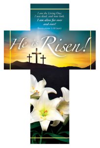 Easter –  He Is Risen!, Rev 1:18 (NIV) – Pkg 25 – Bookmark