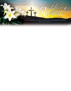 Easter –  He Is Risen!, Rev 1:18 (NIV) – Pkg 100 – Letterhead