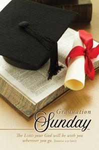 Graduation — Graduation Sunday; Josh 1:9 (KJV) — Pkg 100 – Standard Bulletin 
