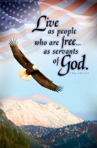 Patriotic — Live as people who are free; 1 Peter 2:16 (ESV) — Pkg 100 – Standard Bulletin 