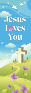 Kids’ Bookmark – Jesus Loves You – John 15:13 (NIV) - Pkg of 25  