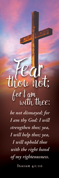 Isaiah 41:10 Fear Thou Not for I am with Thee King James Version KJV Bible Bookmark 